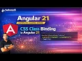 CSS Class binding in Angular 21 Data Binding in Angular 21 Tutorials in Hindi