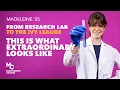 From Research Labs to Ivy League Madeleine