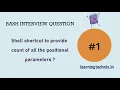 BASH Interview Question Shell shortcut to provide count of all the positional parameters