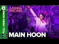 Download Lagu Main Hoon - Full Video Song | Munna Michael | Tiger Shroff | Siddharth Mahadevan | Tanishk Baagchi