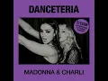 Madonna & Charli xcx - Danceteria [DJ Edson Afterhours Extended Version]