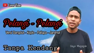 Download Pelangi Pelangi Versi Dangdut Koplo Jandhut • Tanpa Kendang • Gayo Mugagak MP3