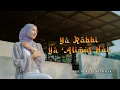 Download Lagu YA ROBBI YA ALIMAL HAL - AYU DEWI ELMIGHWAR (COVER MUSIC VIDEO)