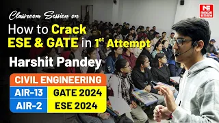 Classroom Session by ESE AIR-2 CE How to Crack ESE GATE in First Attempt Harshit Pandey