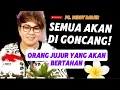 Download Lagu SEMUA AKAN DIGONCANG ORANG JUJUR YANG AKAN BERTAHAN__PS. DEBBY BASJIR