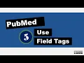 PubMed Use Field Tags