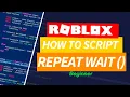 Repeat Wait Roblox LUA
