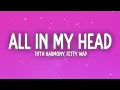 Fifth Harmony - All In My Head (Flex) (Lyrics) ft. Fetty Wap