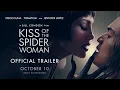Download Lagu KISS OF THE SPIDER WOMAN | Official Trailer | In Theaters October 10