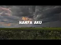 Download Lagu Hyper Act - Hanya Aku | Hazama | Haqiem Rusli