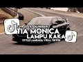 Download Lagu DJ TIA MONICA X LAMPU KAKA STYLE LAMBADA VIRAL TIKTOK TERBARU 2025  BY AKBAR CHALAY