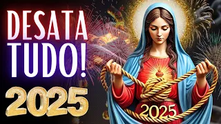 🌟Desate Todos os Nós da Sua Vida - Oração Especial para 2025