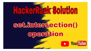 Set intersection Operation HackerRank Solutions Sets in Python