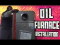 New Oil Furnace Install and info