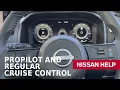 How to activate ProPilot and Regular Cruise Control