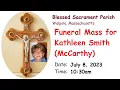 Funeral Mass for Kathleen McCarthy Smith