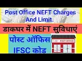 Post Office NEFT Charges And Limit In Post Office Indian Post Office IFSC Code