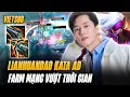 Download Lagu Lianhuadao Farm Mạng Vượt Thời Gian Cùng Lối Chơi Katarina On-hit Tốc Độ Xử Lý Cực Nhanh