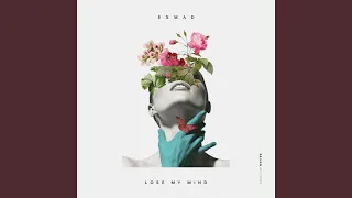 lose my mind