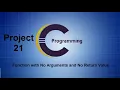 Function with No Arguments and No Return Value in C - C Language Tutorials Project 21