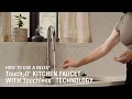 How to Use a Delta Touch2O Kitchen Faucet with Touchless Technology