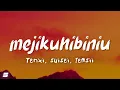 mejikuhibiniu - Tenxi, suisei & Jemsii (Lyrics) Diantara kau dan aku💋