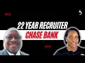 22-Year Recruiter Chase Bank l Careers in Banking l