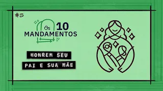 O Quinto Mandamento: Honrem Seu Pai e Sua Mãe
