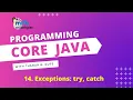 Core Java Programming Session 14 Exception Handling try and catch