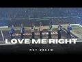 250524 NCT DREAM Love Me Right  직캠