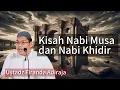 Download Lagu kisah Nabi Musa dan Nabi Khidir, Ustadz Firanda Andirja 
