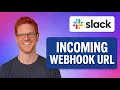 How To Add An Incoming Webhook URL On Slack QUICK TUTORIAL