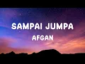 Afgan – Sampai Jumpa | Official Audio 2025 | Lirik \u0026 Makna Lagu