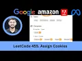 Solving LeetCode 455 Assign Cookies Greedy Adobe Amazon Expedia Microsoft Easy