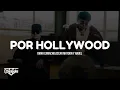 Por Hollywood — Omar Camacho, Oscar Maydon y anuel 