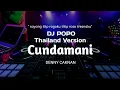 Download Lagu Dj Cundamani THAILAND STYLE \