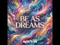 Be As Dreams - Breakbeat