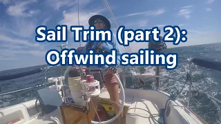 Sail Trim (part 2): Offwind Sailing