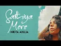 Download Lagu Sathiya Mere | Nikita Ahuja