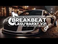 Download Lagu DJ TIKTOK TERBARU 2025! DJ BREAKBEAT LAGU BARAT TERBARU 2025 V