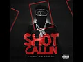 Shot Callin
