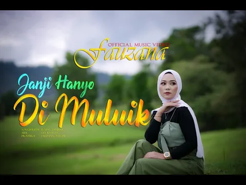 Download MP3 Fauzana - Janji Hanyo Di Muluik (Official Music Video)