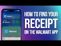 How To Find Your Receipt On Walmart App Easy Guide