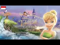 Download Lagu Tinker Bell and The Great Fairy Rescue | Penyelamatan Tinker Bell (Indonesia Dub Version)