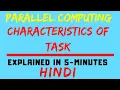 Characteristics Of Task High Performance Computing Parallel Computing HINDI