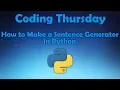 How to Make a Sentence Generator in Python - Coding Thursday