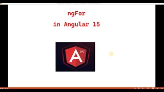 Part 12 ngFor in Angular 15 Angular 15 Tutorials for beginners