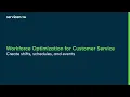 Workforce Optimization for Customer Service Create shifts schedules and events