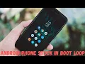 How to Fix Android Phone Stuck on Boot Loop Get Out Of Restarting Logo Loop and Turn On