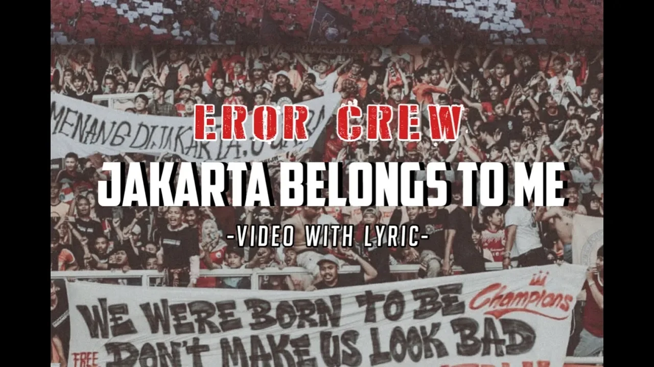Eror Crew - Jakarta Belongs To Me (With Lyric)